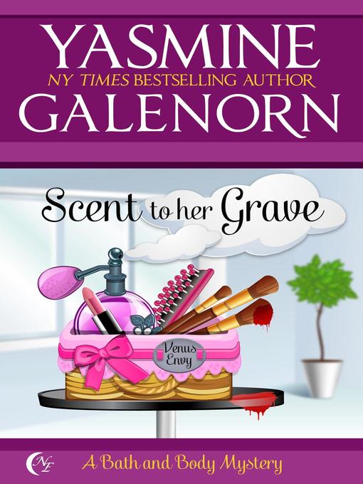 Title details for Scent to Her Grave by Yasmine Galenorn - Available
